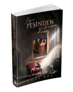 Eğer Peşinden Gelirsem 1