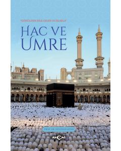 Gönülden Dile Gelen Dularla Hac ve Umre