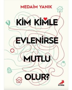 Kim Kimle Evlenirse Mutlu Olur ?
