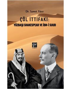 Çöl İttifakı: Yüzbaşı Shakespear Ve İbn-İ Suud