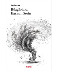Rüzgarlara Karışan Sesin