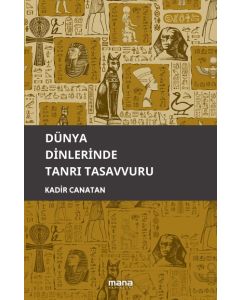 Dünya Dinlerinde Tanrı Tasavvuru