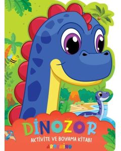 Dinozor - Aktivite ve Boyama Kitabı