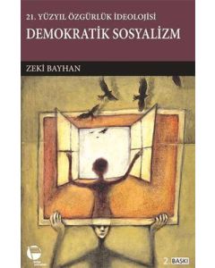 21.Yüzyılda Özgürlük İdeolojisi Demokratik Sosyalizm