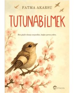Tutunabilmek
