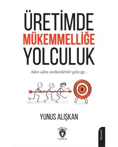 Üretimde Mükemmelliğe Yolculuk