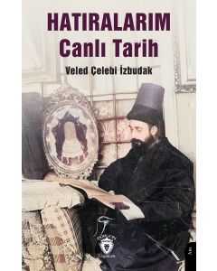 Hatıralarım Canlı Tarih