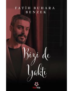 Bizi de Yaktı