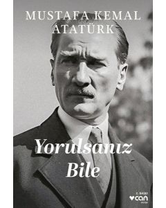 Yorulsanız Bile