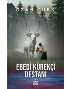 Ebedi Kürekçi Destanı