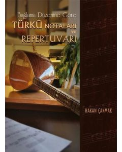 Bağlama Düzenine Göre Türkü Notaları ve Repertuvarı (Ciltli)
