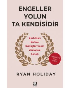Engeller Yolun Ta Kendisidir