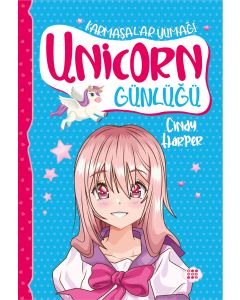 Unicorn Günlüğü 5 - Karmaşalar Yumağı