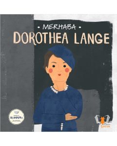 Merhaba Dorothea Lange