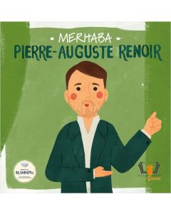 Merhaba Pierre-Auguste Renoir