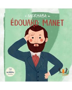 Merhaba Edouard Manet