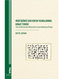 Hicri Üçüncü Asır Kur'an Yazmalarında Kıraat Tercihi