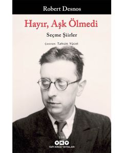 Hayır, Aşk Ölmedi - Seçme Şiirler