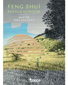 Feng Shui - Pusula İçinizde