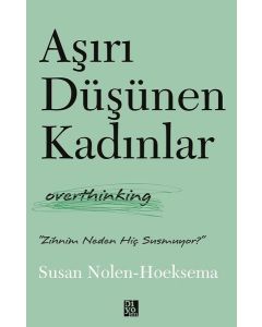 Aşırı Düşünen Kadınlar 