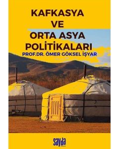 Kafkasya ve Orta Asya Politikaları