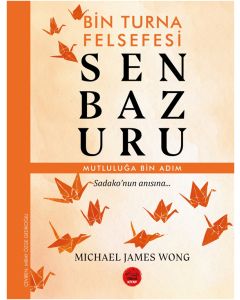 Senbazuru - Bin Turna Felsefesi