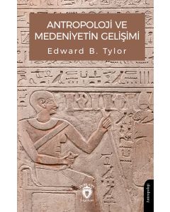 Antropoloji ve Medeniyetin Gelişimi