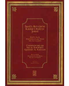 İbnü’l Bevvâb’ın Kasîde-i Râiyye Şerhi (Ciltli)