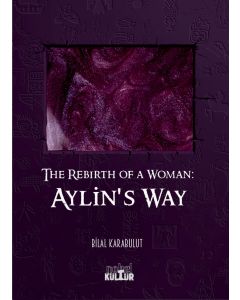 The Rebirth of a Woman - Aylin's Way