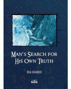 Man's Search for His Own Truth
