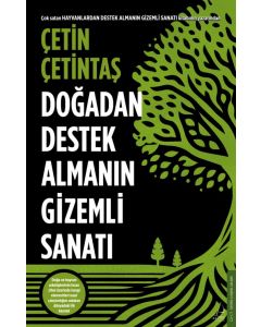 Doğadan Destek Almanın Gizemli Sanatı 