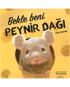 Bekle Beni Peynir Dağı (Ciltli)