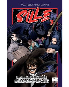 Sille 3 - Masumları Korumak İçin Mücadeleye Devam