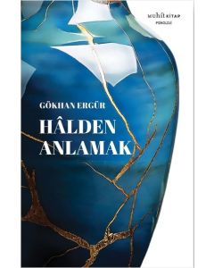 Hâlden Anlamak