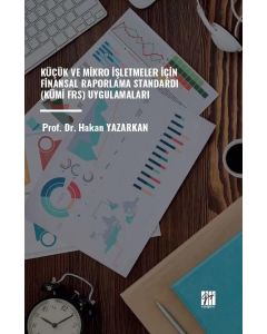 Küçük Ve Mikro İşletmeler İçin Finansal Raporlama Standardı (Kümi-Frs) Uygulamaları