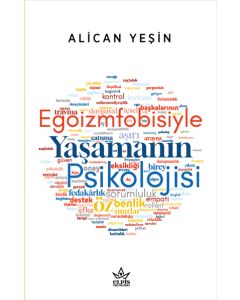 Egoizmfobisiyle Yaşamanın Psikolojisi