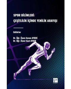 Spor Bilimleri: Çeşitlilik İçinde Yenilik Arayışı