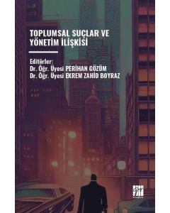 Toplumsal Suçlar ve Yönetim İişkisi