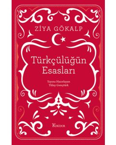 Türkçülüğün Esasları (Bez Ciltli)