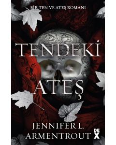 Ten ve Ateş 3 - Tendeki Ateş
