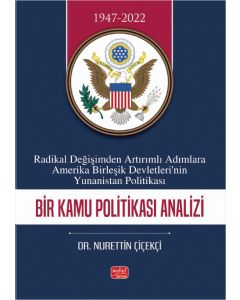 Radikal Değişimden Artırımlı Adımlara Amerika Birleşik Devletleri’nin Yunanistan Politikası