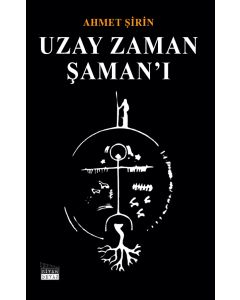 Uzay Zaman Şaman’ı