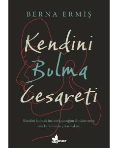 Kendini Bulma Cesareti
