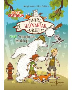 Sihirli Hayvanlar Okulu - Yeşil Yapışkanlı Mektup 