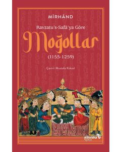 Ravzatu's-Safa'ya Göre Moğollar