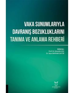 Vaka Sunumlarıyla Davranış Bozukluklarını Tanıma ve Anlama Rehberi