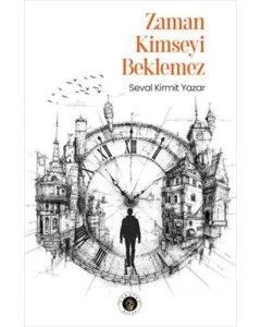 Zaman Kimseyi Beklemez