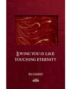 Loving You Is Like Touching Eternity