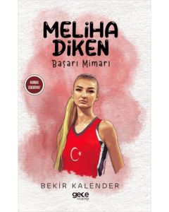 Meliha Diken - Başarı Mimarı