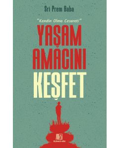Yaşam Amacını Keşfet